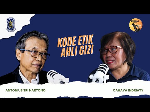 Kode Etik Ahli Gizi | PERSAGI Provinsi Banten PODCAST Eps. 14